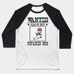Wanted: Unpaired Sock Baseball T-Shirt